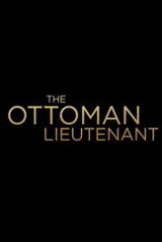 The Ottoman Lieutenant 2016